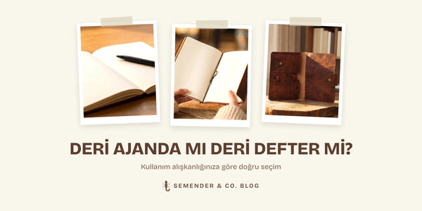 Deri ajanda mı deri defter mi başlıklı Semender blog kapak görseli, üç deri defter fotoğrafı