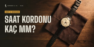 Saat Kordonu Kaç mm? Deri Kordon Seçimi ve Değiştirme Adımları